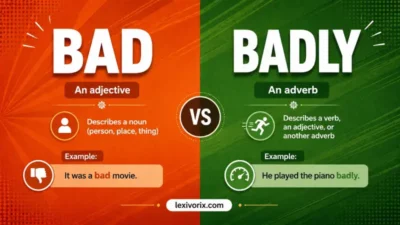 Bad vs Badly