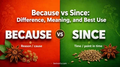 Because vs Since